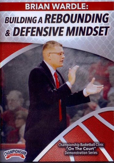 Building A Rebounding & Defensive Mindset by Brian Wardle Instructional Basketball Coaching Video